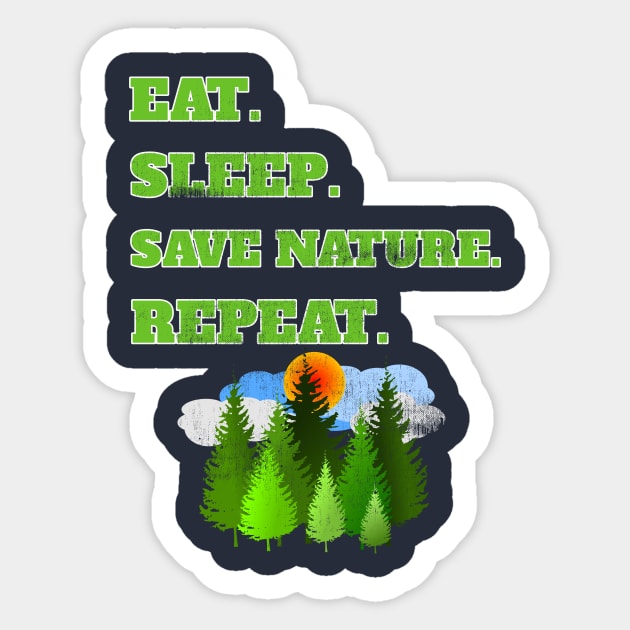 Eat Sleep Save Nature Repeat Distressed Coll Nature Lovers Gift Sticker by klimentina